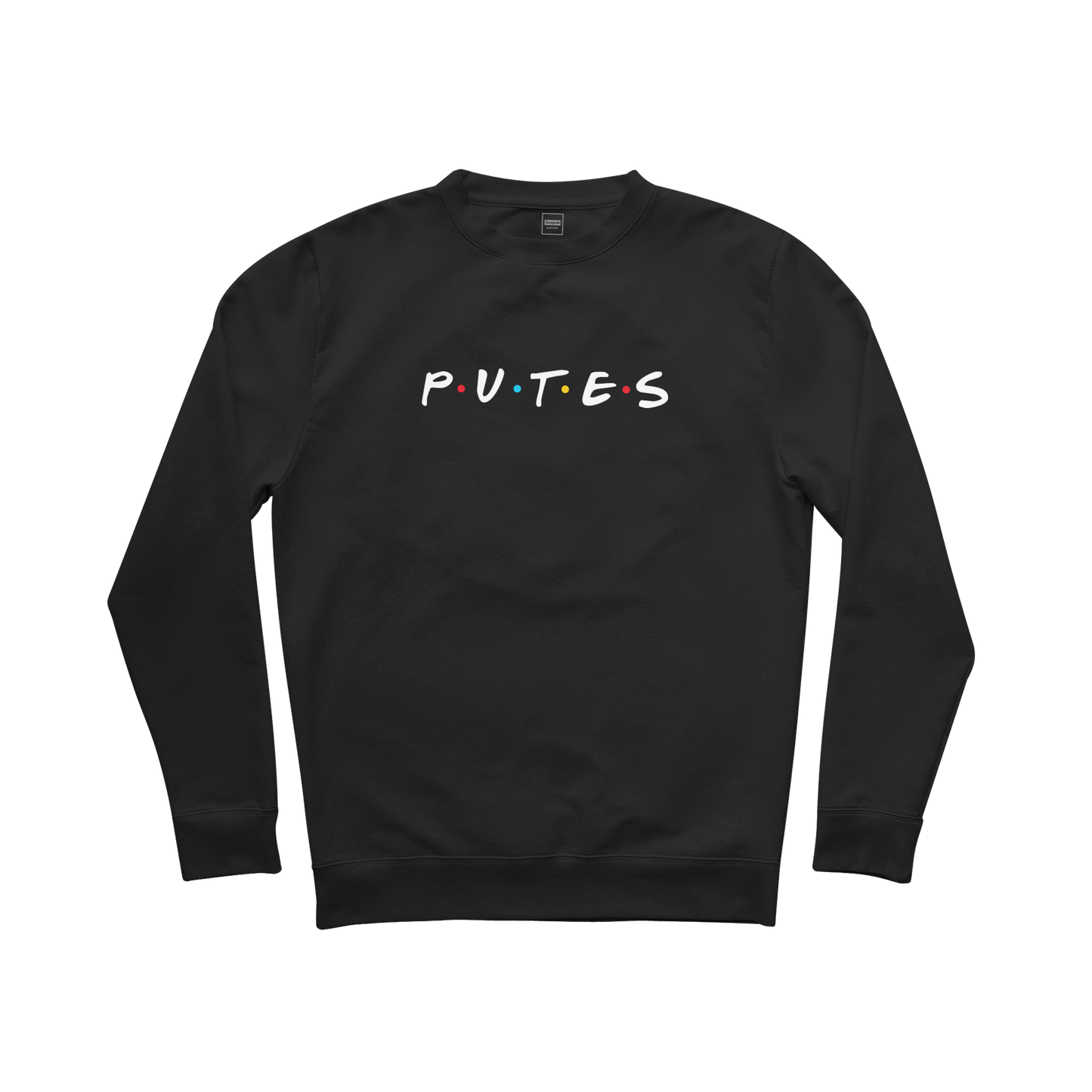SWEAT-SHIRT COL ROND | "P.U.T.E.S"