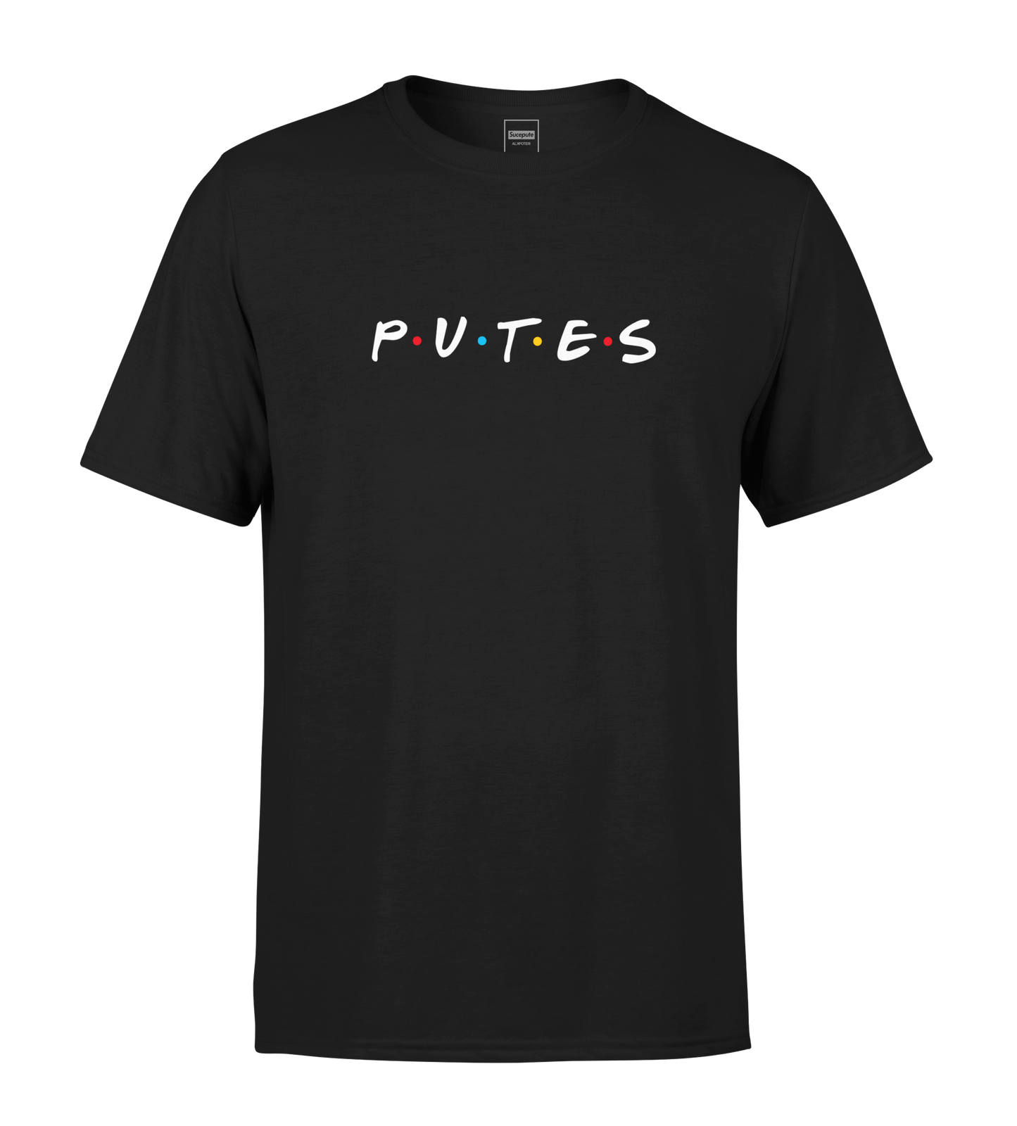 T-SHIRT MANCHES COURTES | "P.U.T.E.S"